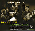 Brazilian Landscapes / OUR Recordings Brazilian Landscapes / OUR Recordings