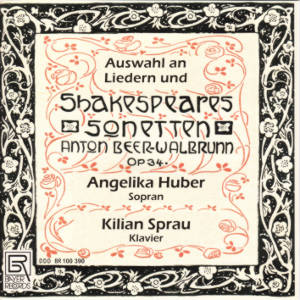 Anton Beer-Walbrunn, Shakespeare-Sonette und ausgewählte Lieder / Bayer Records