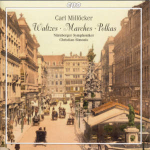 Carl Millöcker, Waltzes • Marches • Polkas / cpo