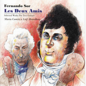 Fernando Sor, Les Deux Amis / Gateway music Fernando Sor, Les Deux Amis / Gateway music