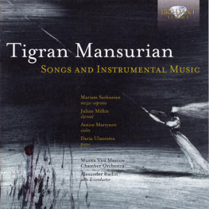 Tigran Mansurian, Songs and Instrumental Music / Brilliant Classics