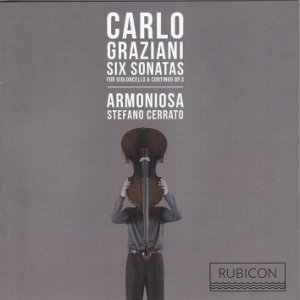 Carlo Graziani, Six Sonatas for Violoncello & Continuo op. 3 / Rubicon