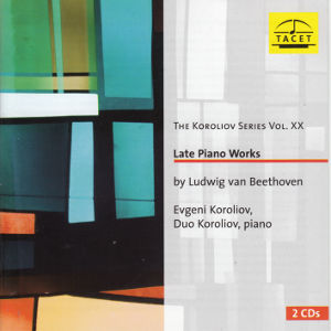 Ludwig van Beethoven, Late Piano Works / Tacet