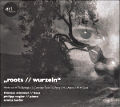 „roots // wurzeln‟ / ars vobiscum „roots // wurzeln‟ / ars vobiscum