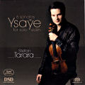 Ysaÿe, 6 sonatas for solo violin / Ars Produktion Ysaÿe, 6 sonatas for solo violin / Ars Produktion