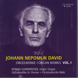 Johann Nepomuk David, Orgelwerke Vol. 1 / Ambiente