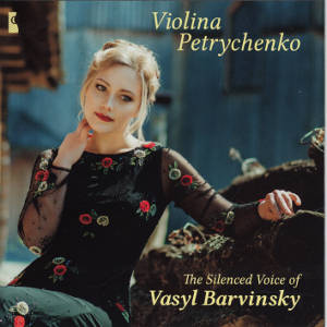The Silenced Voice of Vasyl Barvinsky, Violina Petrychenko / Accelerando The Silenced Voice of Vasyl Barvinsky, Violina Petrychenko / Accelerando