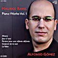 Maurice Ravel, Piano Works Vol. 1 / Alien Sound & Art Maurice Ravel, Piano Works Vol. 1 / Alien Sound & Art