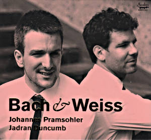 Bach & Weiss, Johannes Pramsohler • Jadran Duncumb / Audax Records Bach & Weiss, Johannes Pramsohler • Jadran Duncumb / Audax Records