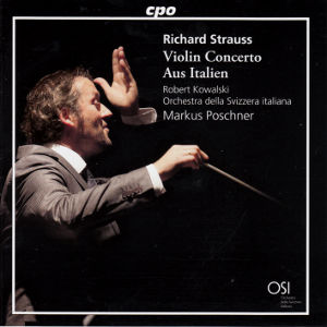 Richard Strauss, Violin Concerto • Aus Italien / cpo