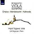 Romantic Viola Sonatas, Onslow • Mendelssohn • Kalliwoda / Naxos Romantic Viola Sonatas, Onslow • Mendelssohn • Kalliwoda / Naxos