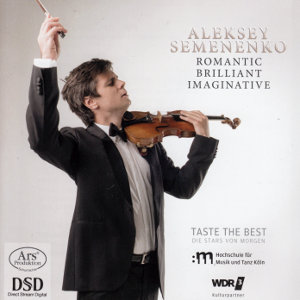 Aleksey Semenenko, Romantic Brilliant Imaginative / Ars Produktion Aleksey Semenenko, Romantic Brilliant Imaginative / Ars Produktion
