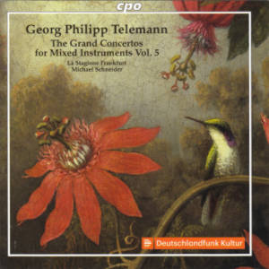 Georg Philipp Telemann, The Grand Concertos for Mixed Instruments Vol. 5 / cpo Georg Philipp Telemann, The Grand Concertos for Mixed Instruments Vol. 5 / cpo