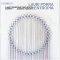 Lauri Porra, Entropia / BIS Lauri Porra, Entropia / BIS