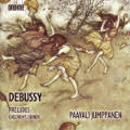 Claude Debussy, Préludes & Children's Corner / Ondine Claude Debussy, Préludes & Children's Corner / Ondine