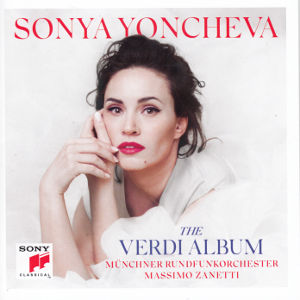 Sonya Yoncheva, The Verdi Album / Sony Classical