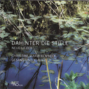 Dahinter die Stille, Neue Lieder / Incipit Novum Dahinter die Stille, Neue Lieder / Incipit Novum
