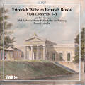 Friedrich Wilhelm Heinrich Benda, Viola Concertos 1-3 / cpo Friedrich Wilhelm Heinrich Benda, Viola Concertos 1-3 / cpo