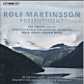Rolf Martinsson, Presentiment / BIS Rolf Martinsson, Presentiment / BIS