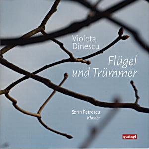Violeta Dinescu, Flügel und Trümmer / gutingi Violeta Dinescu, Flügel und Trümmer / gutingi