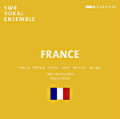 France, Choral Works by Debussy | Milhaud | Poulenc | Jolivet | Messiaen | Aperghis / SWRclassic France, Choral Works by Debussy | Milhaud | Poulenc | Jolivet | Messiaen | Aperghis / SWRclassic