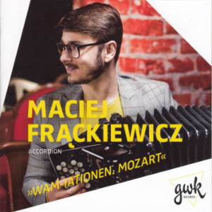 Maciej Frąckiewicz, Wam-Iationen. Mozart / GWK Records