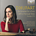 Dieupart, Six Sonatas for a Flute with a Thorough Bass / Brilliant Classics Dieupart, Six Sonatas for a Flute with a Thorough Bass / Brilliant Classics