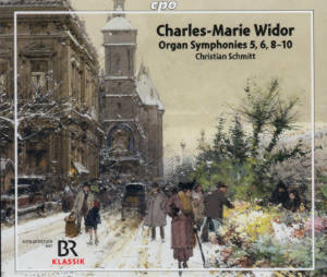 Charles-Marie Widor, Organ Symphonies 5, 6, 8-10 / cpo