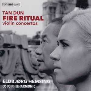 Tan Dun, Fire Ritual / BIS