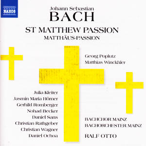 Johann Sebastian Bach, St Matthew Passion BWV 244 / Naxos