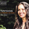 Tsintsadze, 24 Preludes for Piano / Grand Piano Tsintsadze, 24 Preludes for Piano / Grand Piano
