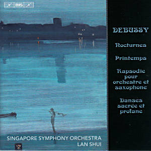 Debussy, Nocturnes Printemps Rapspodie Danses sacrée Danse profane / BIS