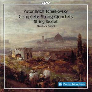 Peter Ilyich Tchaikovsky, Complete String Quartets • String Sextet / cpo