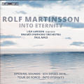 Rolf Martinsson, Into Eternity / BIS Rolf Martinsson, Into Eternity / BIS