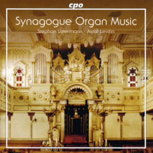 Organ Music for the Synagogue, Repertoire on Jewish Themes by Composers of the 19th and 20th centuries / cpo Organ Music for the Synagogue, Repertoire on Jewish Themes by Composers of the 19th and 20th centuries / cpo