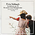 Fritz Volbach, Symphony op. 33 • Es waren zwei Königskinder / cpo Fritz Volbach, Symphony op. 33 • Es waren zwei Königskinder / cpo