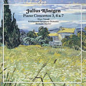Julius Röntgen, Piano Concertos 3, 6 & 7 / cpo Julius Röntgen, Piano Concertos 3, 6 & 7 / cpo
