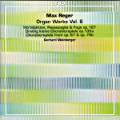 Max Reger, Organ Works Vol. 6 / cpo Max Reger, Organ Works Vol. 6 / cpo