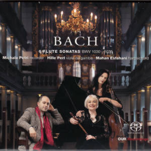 Bach, 6 Flute Sonatas BWV 1030 - 1035 / OUR Recordings