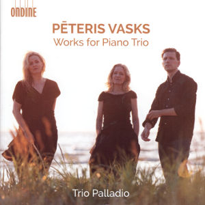 Pēteris Vasks, Works for Piano Trio / Ondine Pēteris Vasks, Works for Piano Trio / Ondine
