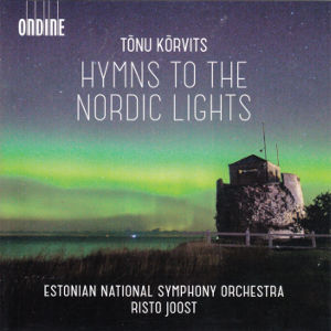 Tōnu Kōrvits, Hymns to the Northern Lights / Ondine