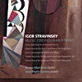 Igor Stravinsky, Music for Violin and Piano Igor Stravinsky, Music for Violin and Piano