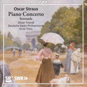 Oscar Straus, Piano Concerto • Serenade