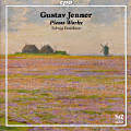 Gustav Jenner, Klavierwerke • Piano Works Gustav Jenner, Klavierwerke • Piano Works