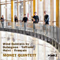 Wind Quintets by Dubugnon • Taffanel • Holst • Françaix, Monet Quintett Wind Quintets by Dubugnon • Taffanel • Holst • Françaix, Monet Quintett