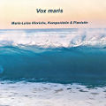 Vox maris, Marie-Luise Hinrichs, Komponistin & Pianistin Vox maris, Marie-Luise Hinrichs, Komponistin & Pianistin