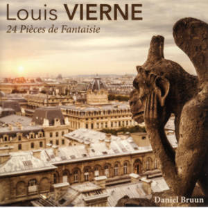 Louis Vierne, 24 Pièces de Fantaisie Louis Vierne, 24 Pièces de Fantaisie