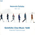 Heinrich Schütz, Geistliche Chor-Music 1648 Heinrich Schütz, Geistliche Chor-Music 1648