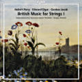 British Music for Strings I British Music for Strings I
