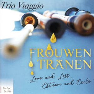 Frouwentränen, Trio Viaggio